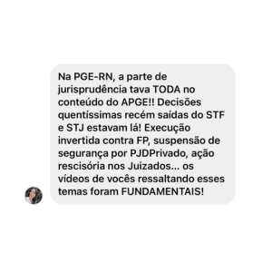Depoimento de aluna sobre a jurisprudência cobrada na PGE-RN